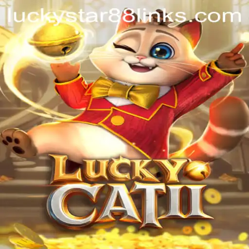 Unveiling LuckyCatII: The Latest Gaming Sensation