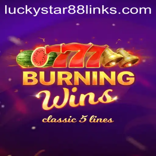 Exploring the Thrilling World of BurningWins: A Spotlight on Luckystar88 Link