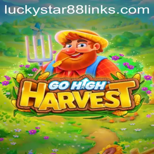 Exploring the World of GoHighHarvest and the Luckystar88 Link